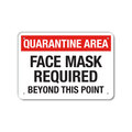 Lyle COVID Plastic Sign, Quarantine Area Face Mask Required, 14x10 LCUV-0052-NP_14x10